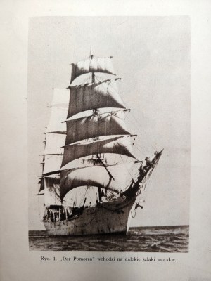 Tadeusz Meissner - Captain of the Great Sailing - Around the World on the Dar Pomorza with 47 engravings - Lviv 1936 [ Dar Pomorza, nautical first edition].
