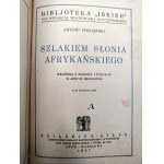 Pisuliński A. - Szlakiem Słonia Afrykańskiego - wrażenia z podróży i polowań w Afryce Środkowej, Lwów 1928 [ myślistwo ]