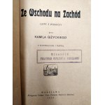 Giżycki K. - Ze Wschodu na Zachód - listy z podróży z ilustracjami i mapką, Warszawa 1930
