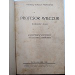 Dołęga Mostowicz Tadeusz - Profesor Wilczur - Poznań 1938 -1939, Tom I-II [ komplet, pierwsze wydanie ]