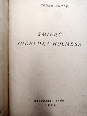 Arthur Conan Doyle - Death of Sherlock Holmes, Warsaw 1929 [ first edition ].