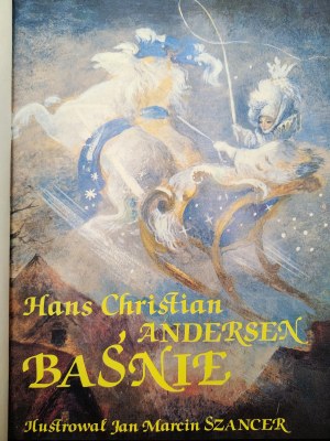 Hans Christian Andersen - Fairy tales - il. Jan Marcin Szancer, Warsaw 1990
