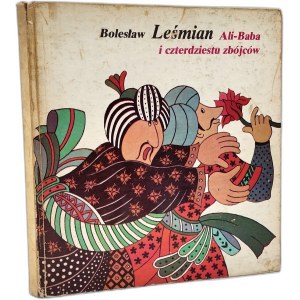 Leśmian B. - Ali - Baba i czterdziestu zbójców, Warszawa 1979, [ Pierwsze Wydanie ]