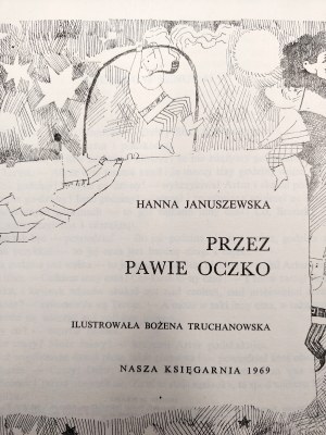Januszewski H. - Przez peacie oczko, Warsaw 1969, Wydanie I, il. Bożena Truchanowska