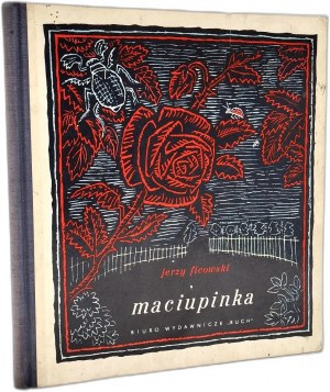 Ficowski J. - Maciupinka - Warsaw 1968, Edition I, il. J. Wilkoń