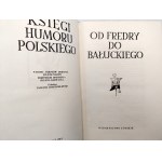 Księgi Humoru Polskiego od Fredry do Bałuckiego, Łódź 1961 [ Wydanie I ]