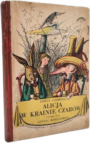 Lewis Carroll - Alice in Wonderland, Warsaw 1955, First Edition, il. Olga Siemaszko [ First Edition].