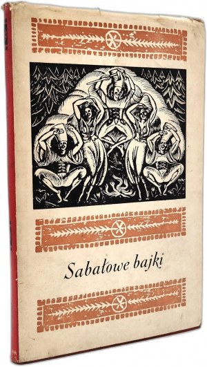 Brzozowska T. - Sabałowe bajki - Warsaw 1969, Skoczylas, [ First Edition.]