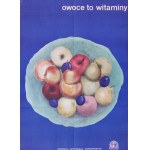 Poster - Horticultural Cooperative Headquarters - Fruits are vitamins, ca. 1970.