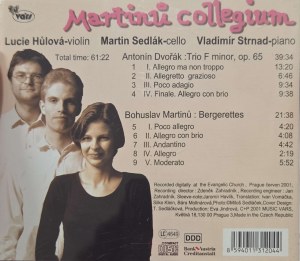 Antonin Dvoak, Bohuslav Martinu, performed by Martinii Collegium (Lucie Hůlová - violin, Martin Sedlák - cello, Vladimír Strnad - piano) (CD)