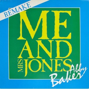 Abby Baker - Me And Mrs Jones (Remake) (singiel winylowy, 1986)