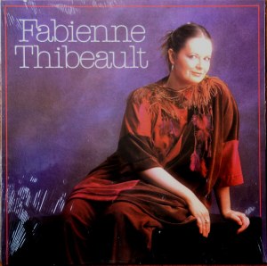 Fabienne Thibeault - Fabienne Thibeault (LP vinyl, 1981 French release).