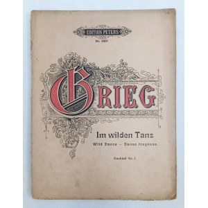 Edward Grieg, W dzikim tańcu (na fortepian), wyd. Peters