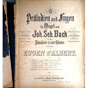 Jan Sebastian Bach - Preludia i fugi organowe (transkrypcja na fortepian), wydanie ok. 1900 r. (nuty)