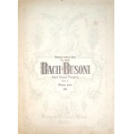 Bach/Busoni - Orgel-Choral-Vorspiele (solo piano), 1898 (notes).