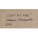 Katarzyna Księżopolska (ur. 1990, Sokołów Podlaski), Light my fire, 2024
