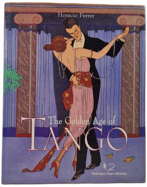 FERRER Horacio - THE GOLDEN AGE OF TANGO [Golden Age of Tango] in English [ALBUM].