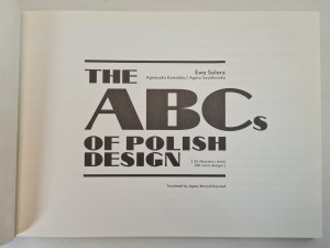 SOLARZ Ewa, Kowalska, Szydlowska - THE ABCs OF POLISH DESIGN. 25 illustrators revisit, 100 iconic designs in English