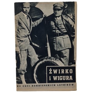 Kraśniewski Edmund red. - Żwirko i Wigura - ku czci bohaterskich lotników. Warszawa1957