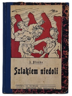 Hłaskowa Jadwiga - Szlakiem niedoli. A novel of Moscow experiences 1915 - 18, Warsaw[n.r.],