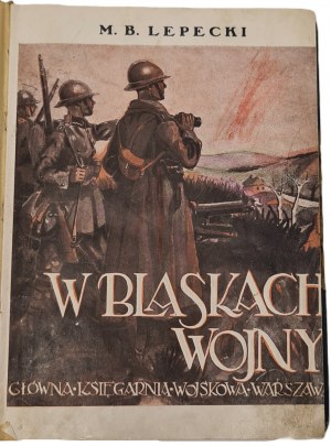 Lepecki M. B. - In the glare of war, Warsaw 1926,