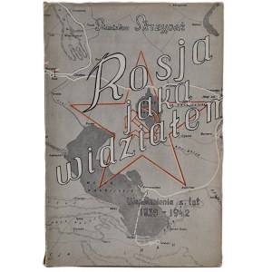 Skrzypek Stanisław - Rosja jaką widziałem. Wspomnienia z lat 1939-1942. Wydanie 1. Newtown 1949