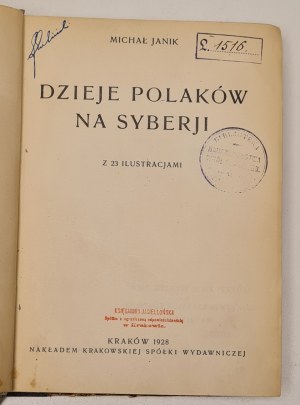 Janik Michal - History of the Poles in Siberia with 23 illustrations. Cracow 1928.