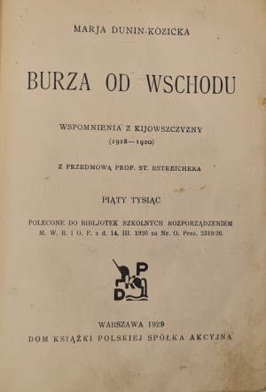 Dunin Kozicka Marja - Burza od wschodu wspomnienia z Kijowszczyzny ( 1918-1920), Warsaw 1929.
