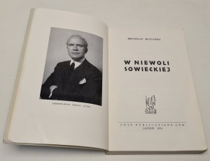 Młynarski Bronislaw - In Soviet captivity, London 1974