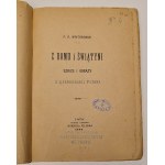 Martynowski F. K. - Z domu i świątyni szkice i obrazy z przeszłości Polski, Lwów 1880.