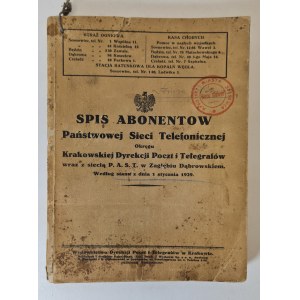 SPIS ABONENTÓW PAŃSTWOWEJ SIECI TELEFONICZNEJ OKRĘGU KRAKOWSKIEJ DYREKCJI POCZT I TELEGRAFÓW wraz z siecią P.A.S.T. w Zagłębiu Dąbrowskiem. Według stanu z dnia 1 stycznia 1929.