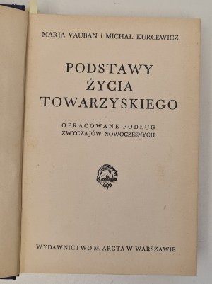 Vauban Marja, Kurcewicz Michal - Basics of social life elaborated under modern customs. Warsaw 1935
