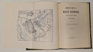 Bąkowski Klemens - Historya miasta Kazimierza pod Krakowem do XVI wieku. Cracow 1902