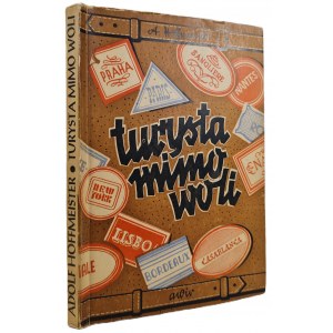 HOFFMEISTER Adolf - TURYSTA MIMO WOLI Ilustracje Wyd. 1946
