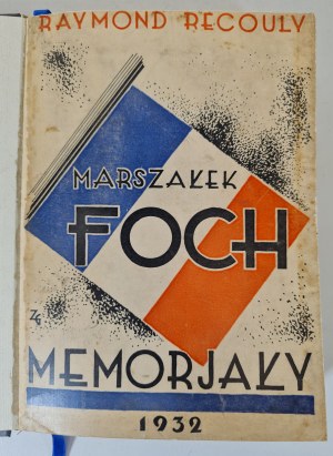 RECOULY Raymond - MARSHALL FOCH MEMORIES Warsaw 1932