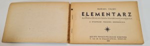 FALSKI Marian - Elementary book for the first grade of common city schools. With drawings by Waclaw Borowski. Paris 1944 Societe Franco-Polonaise D`Edition.