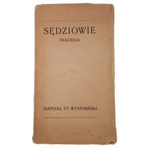 WYSPIAŃSKI Stanisław - SĘDZIOWIE Tragedja Wyd.1920
