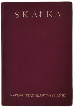Wyspiański Stanisław - Skałka. Drama in three acts. Cracow 1916, 2nd ed.