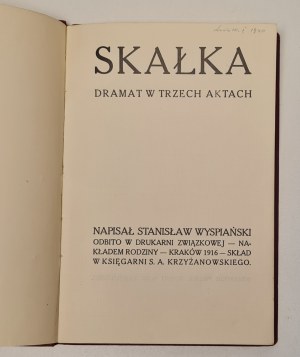 Wyspiański Stanisław - Skałka. Drama in three acts. Cracow 1916, 2nd ed.