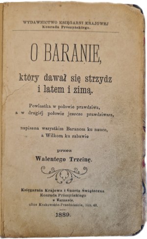 TRZCINA Walenty - O BARAN, WHO GIVEN TO STRASIS AND SUMMER AND WINTER Published in 1889.