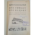 WITKOWSKA Helena - DNI CHWAŁY, DNI KLĘSKI. Obrazy z dziejów ojczystych, M. Arcta 1913