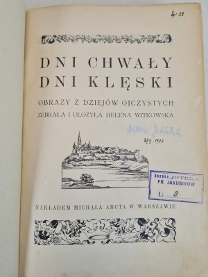WITKOWSKA Helena - DAYS OF GLORY, DAYS OF CONGRESS. Images from the history of the homeland, M. Arcta 1913