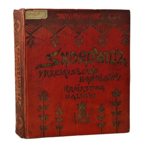 SKOROWIDZ PRZEMYSŁOWO-HANDLOWY KRÓLESTWA GALICYI Lwów 1906