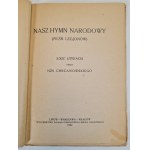 CHRZANOWSKI Ignacy - NASZ HYMN NARODOWY (PIEŚŃ LEGJONÓW) szkic literacki, wyd.1922