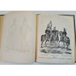 WOJSKO POLSKIE KOŚCIUSZKI W ROKU 1794, 16 TABLIC obejmujących 105 figur rysowanych z natury przez Michała Stachowicza, wyd.1894