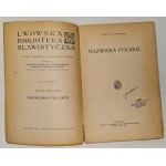 Bystroń Jan St[anisław] - Nazwiska polskie. Lwów 1927