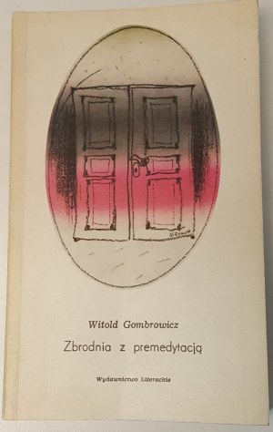 GOMBROWICZ Witold - ZBRODNIA Z PREMEDITATION Edition 1