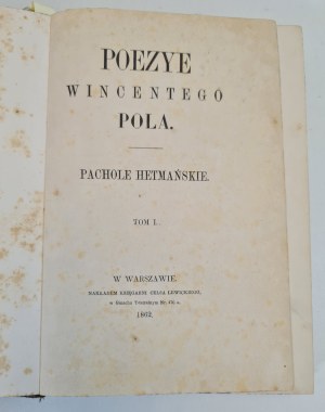 POL Wincenty - PACHOLE HETMAŃSKIE. POEZYE Volume I-II , Published 1862 First Edition