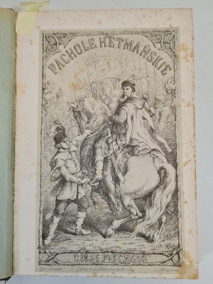 POL Wincenty - PACHOLE HETMAŃSKIE. POEZYE Volume I-II , Published 1862 First Edition