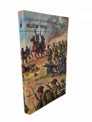 WYSZCZELSKI Lech - KIJÓW 1920 Historic Battles Series